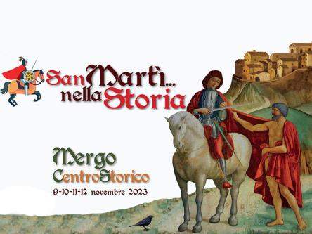 A Mergo per quattro giorni prodotti tipici, musica e folclore con San Marti'... nella Storia A Mergo per quattro giorni prodotti tipici, musica e folclore con San Marti'... nella Storia