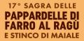 17ª SAGRA DELLE PAPPARDELLE DI FARRO AL RAGÙ E STINCO DI MAIALE ARROSTO